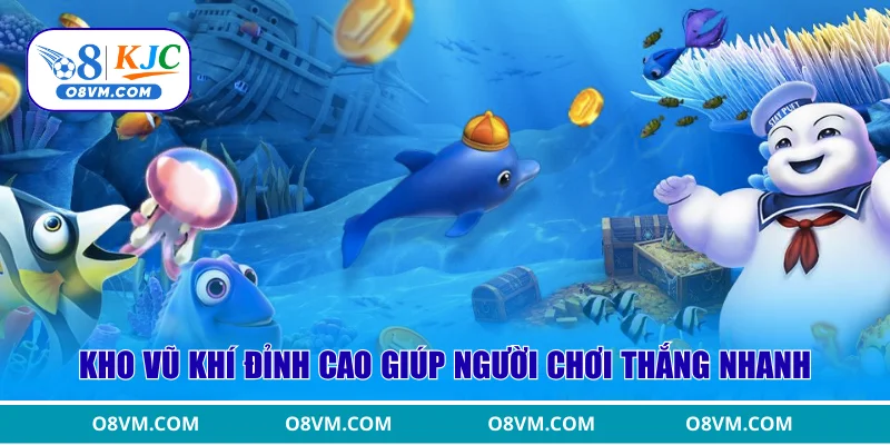 Kho vũ khí đỉnh cao giúp người chơi thắng nhanh