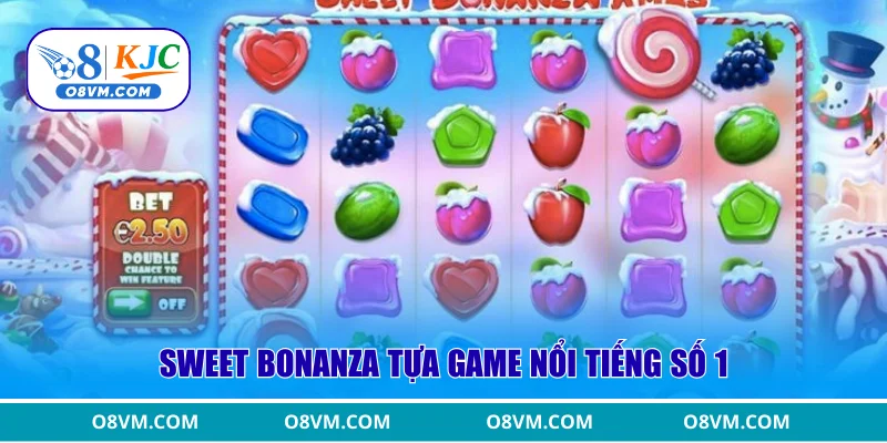 Sweet bonanza tựa game nổi tiếng số 1